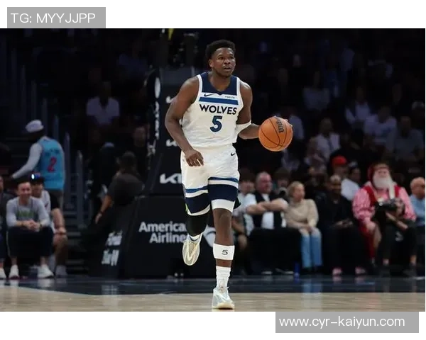 爱德华兹半场表现亮眼10投4中贡献15分3助攻罚球全中助球队争取胜利 爱德华兹半场表现亮眼10投4中贡献15分3助攻罚球全中助球队争取胜利